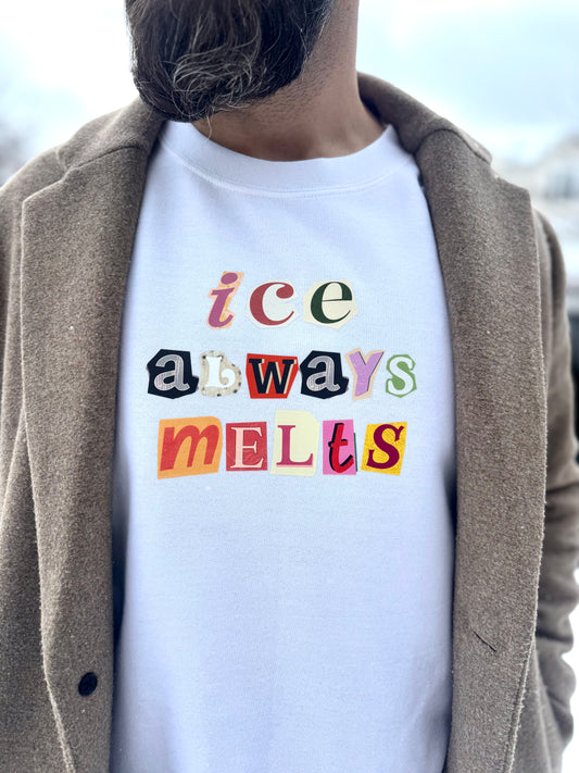 ICE always melts Hoodie