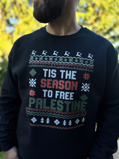Tis the season to free PalestineCrewneck Sweat Shirt
